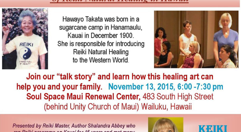 History Of Reiki In Hawaii, Soul Space Community Event